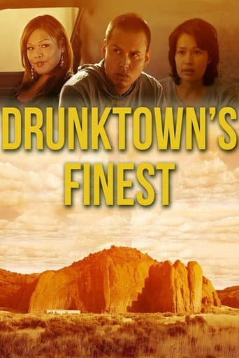 Watch Drunktown's Finest free online