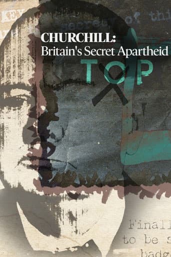 Watch Churchill: Britain's Secret Apartheid free online
