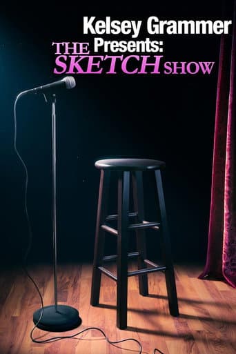 Watch Kelsey Grammer Presents: The Sketch Show free online