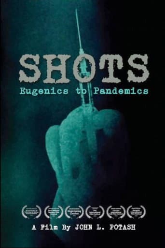 Watch Shots: Eugenics to Pandemics free online
