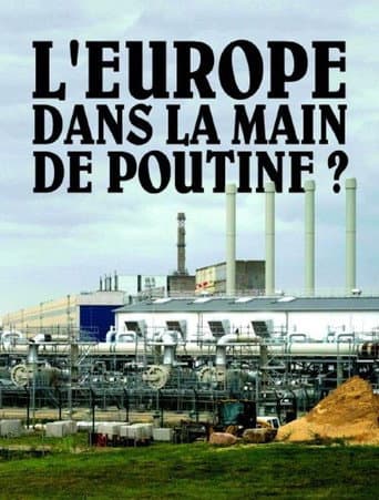 Watch Europe in Putin's Hands? free online