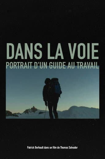 Watch Dans la voie, Portrait d'un guide au travail free online