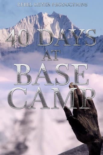 Watch 40 Days at Base Camp free online