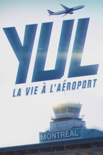 Watch YUL : la vie à l’aéroport free online