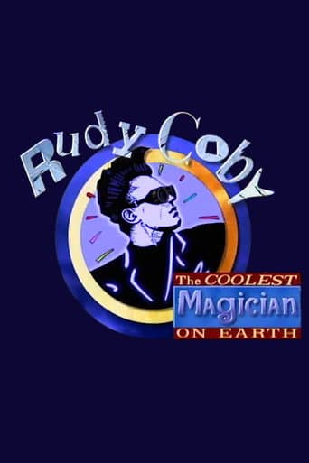 Watch Rudy Coby: The Coolest Magician on Earth free online