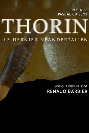 Watch Thorin, le dernier Néandertalien free online