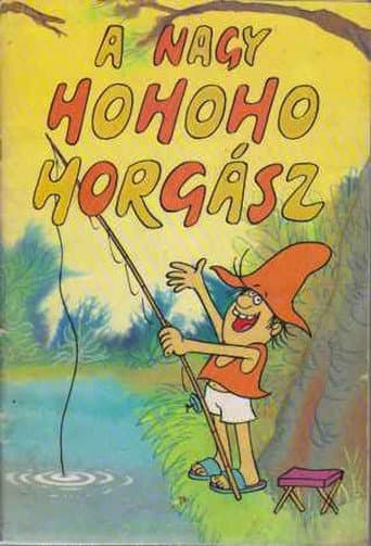 Watch A nagy ho-ho-horgász free online