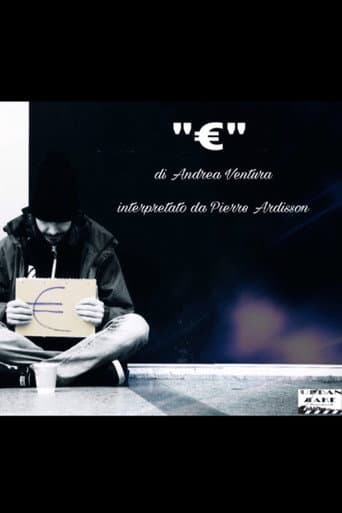 Watch € (Euro) - un cortometraggio di Andrea Ventura free online