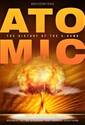 Watch Atomic: History Of The A-Bomb free online