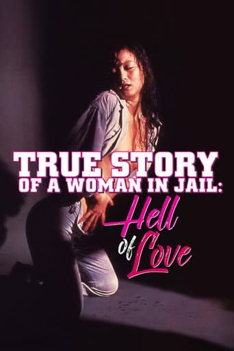 Watch True Story of a Woman in Jail: Hell of Love free online