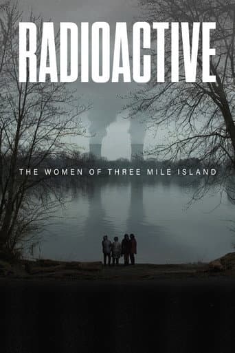 Watch Radioactive: The Women of Three Mile Island free online