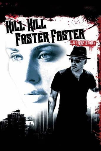 Watch Kill Kill Faster Faster free online