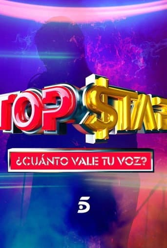 Watch Top Star. ¿Cuánto vale tu voz? free online