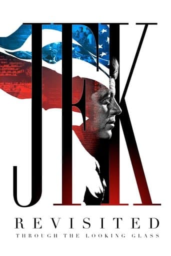 Watch JFK Revisited: Through the Looking Glass free online