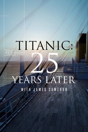 Watch Titanic: 25 Years Later with James Cameron free online