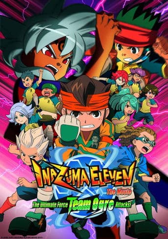 Watch Inazuma Eleven the Movie: The Ultimate Force, Team Ogre, Attacks! free online