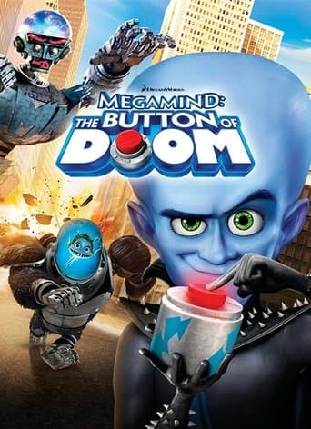 Watch Megamind: The Button of Doom free online