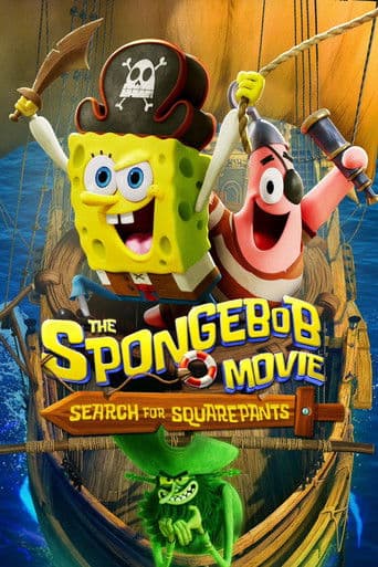 Watch The SpongeBob Movie: Search for SquarePants free online