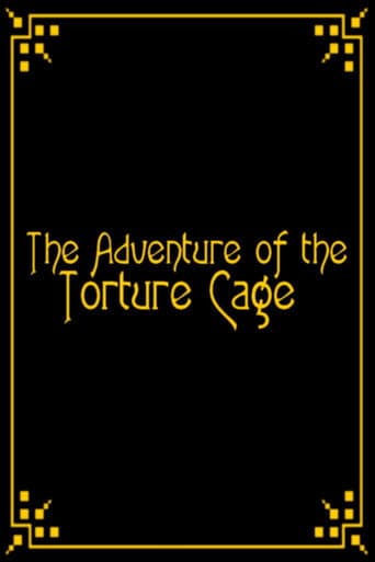 Watch The Adventure of the Torture Cage free online