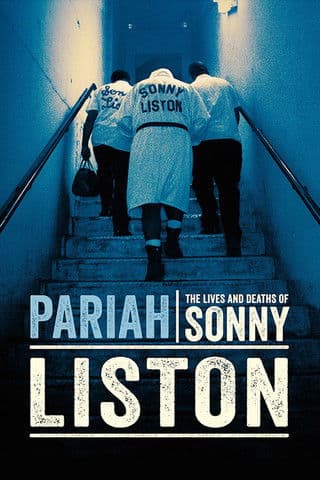 Watch Pariah: The Lives and Deaths of Sonny Liston free online