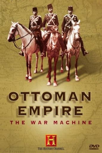 Watch Ottoman Empire: The War Machine free online