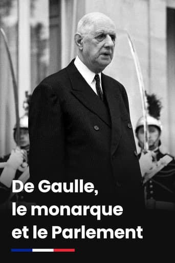 Watch De Gaulle, le monarque et le Parlement free online