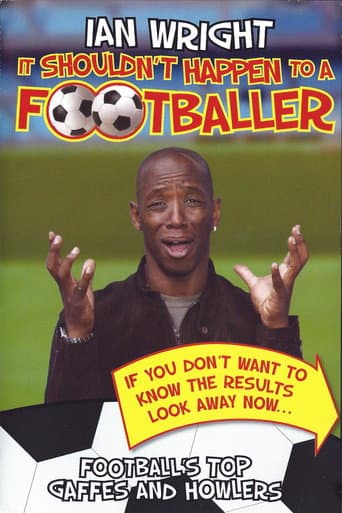 Watch Ian Wright - It Shouldn't Happen To A Footballer free online