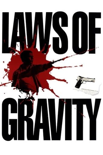 Watch Laws of Gravity free online