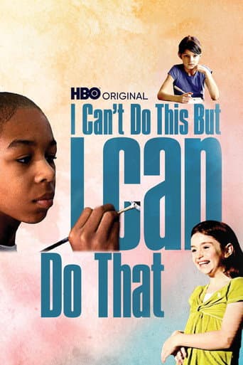 Watch I Can't Do This But I CAN Do That: A Film for Families about Learning Differences free online