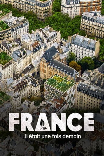 Watch France, il était une fois demain free online